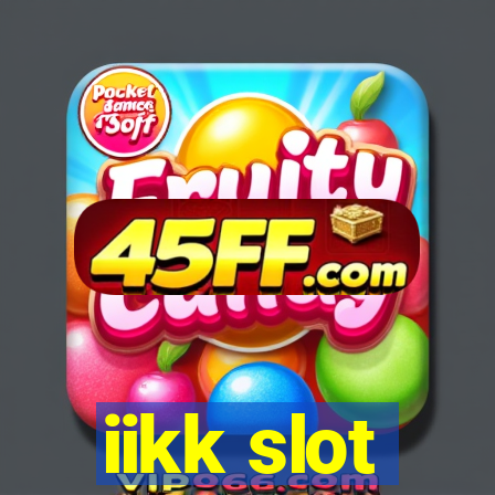 iikk slot